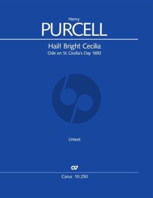 Purcell Hail! Bright Cecilia. Ode on St. Cecilia's Day 1692 Soli-Choir and Orchestra (Full Score) (Julia Rosemeyer)