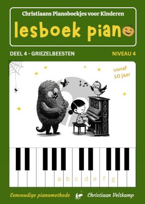 Veltkamp Lesboek Piano Deel 4 - Griezelbeesten (Niveau 4)