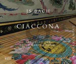 Bach Ciaccona (Partite for Violin, BWV 1004), arranged for solo Harpsichord by Pieter-Jan Belder (Wire bound)