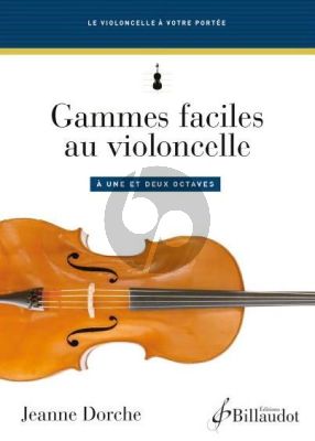 Dorche Gammes faciles au violoncelle à une et deux octaves