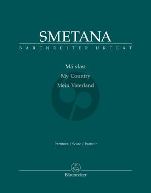 Smetana Ma Vlast (My Fatherland - Mein Vaterland) Full Score (edited by Hugh Macdonald)