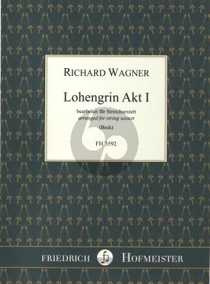 Wagner Lohengrin Act I Arranged for Stringsextet Score an Parts