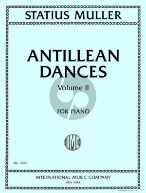 Statius Muller Antillean Dances for Piano Volume 2