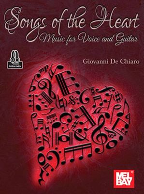 De Chiara Songs of the Heart - Music for Voice and Guitar (Book with Audio online)