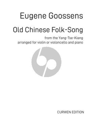 Goossens Old Chinese Folk-Song for Violin or Cello and Piano