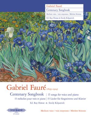 Faure Gabriel Fauré Centenary Songbook Medium Voice and Piano (edited by Roy Howat and Emily Kilpatrick)