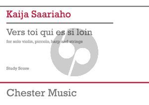 Saariaho Vers Toi Qui Es Si Loin Violin solo-Piccolo-Harp and Strings (Study Score)
