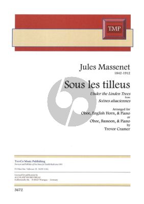 Massenet Sous les tilleus / Under the linden trees Oboe [English Horn], Bassoon and Piano (from Scenes Alsaciennes) (Edited by Trevor Cramer)