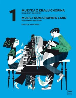 Album Music From Chopin's Land Volume 1 for Clarinet and Piano