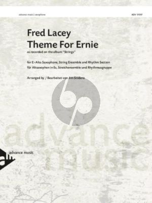 Lacey Theme for Ernie alto saxophone / string ensemble (V1-V2-Va-Vc) / rhythm section (P-DB-Dr) (Score/Parts) (arr. Jim Snidero)