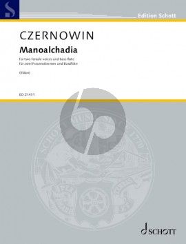 Czernowin Manoalchadia for 2 Female Voices and Bass Flute (Vocal and performing score)