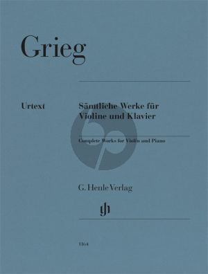 Grieg Complete Works / Sämtliche Werke for Violin and Piano