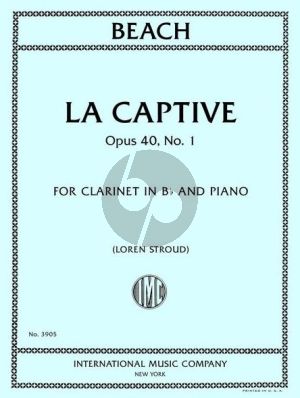 Beach La Captive Op. 40 No. 1 for Clarinet and Piano (arr. Loren Stroud)