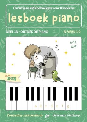 Veltkamp Piano lesboek 1B - Ontdek de Piano - Niveau 1-2 - 6 t/m 12 jaar