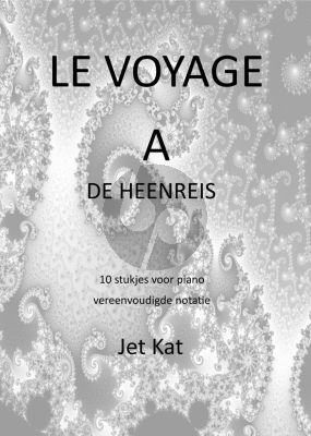 Kat Le Voyage A (De Heenreis) voor Piano met vereenvoudigde notatie