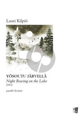 Kilpio Night Rowing on the Lake Piano solo (2021)