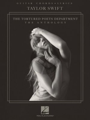Taylor Swift – The Tortured Poets Department: The Anthology for Guitar (with Lyrics)
