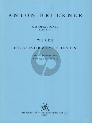 Bruckner Werke Klavier 4 Hd (Walburga Litschauer)