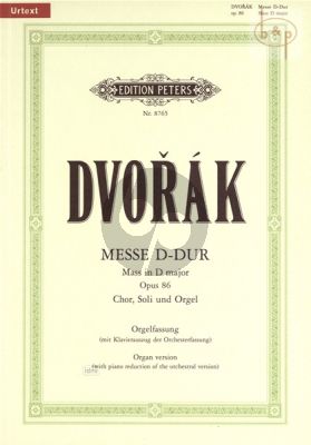 Messe D-dur Op.86 Chor, Soli und Orgel Orgel Fassung mit Klavierauszug der Orchesterfassung