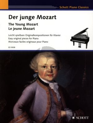 Mozart Der Junge Mozart Klavier (Leicht spielbare Originalst. der sechs- und achtjahrigen Mozart) (edited by Heinz Schungeler)