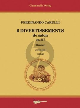 Carulli 6 Divertissements de Salon Op.317 Guitar (Peter Danner)