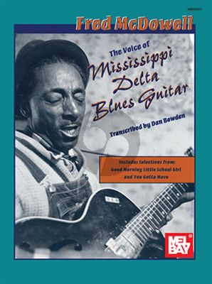 McDowell The Voice of Mississippi Delta Blues Guitar