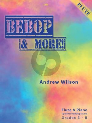 Wilson Bebop & More for Fute and Piano (Grades 3–8 - Trinity Jazz Grades 3–8 syllabuses)