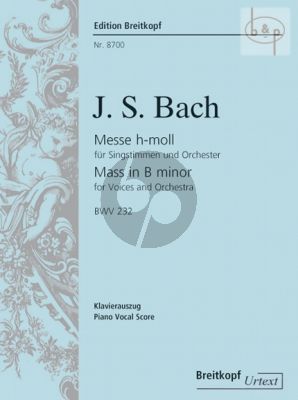 Messe h-moll BWV 232 (Hohe Messe) Soli-Choir-Orch. Vocal Score