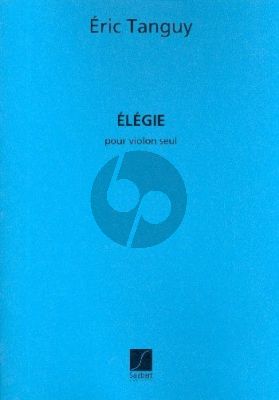 Tanguy Elegie pour Violon seule