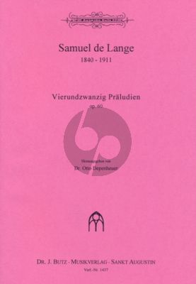 Lange 24 Präludien Op.60 Orgel (Otto Depenheuer)
