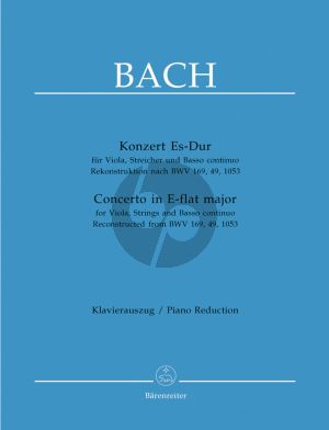 Bach Konzert Es-dur (Viola-Str.-Bc) (rekontr.nach BWV 169 - 49 - 1053 durch W.Fischer) (KA)