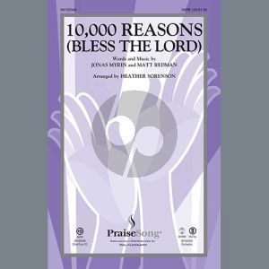 10,000 Reasons (Bless The Lord) (arr. Heather Sorenson)