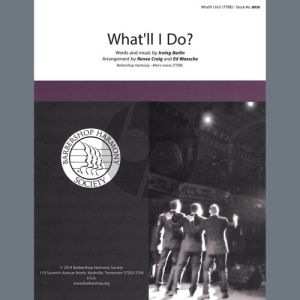 What'll I Do? (arr. Ed Waesche, Renee Craig)