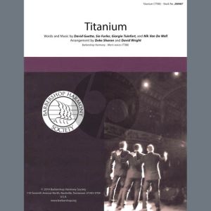 Titanium (feat. Sia) (arr. Deke Sharon, David Wright)