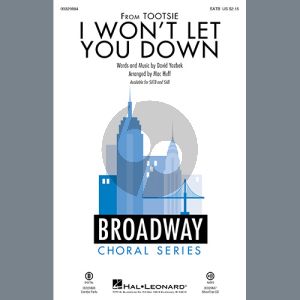 I Won't Let You Down (from the musical Tootsie) (arr. Mac Huff)