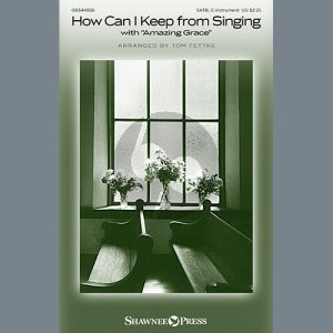 How Can I Keep From Singing (with "Amazing Grace")