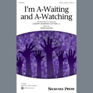 I'm A-Waiting And A-Watching