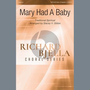 Mary Had A Baby (arr. Stacey V. Gibbs)