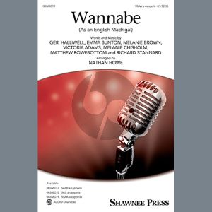 Wannabe (As an English Madrigal) (arr. Nathan Howe)