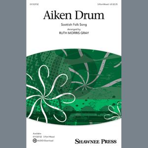 Aiken Drum (arr. Ruth Morris Gray)