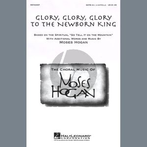 Glory, Glory, Glory To The Newborn King