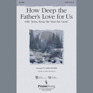 How Deep The Father's Love For Us (with "Jesus Keep Me Near The Cross")