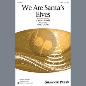 We Are Santa's Elves