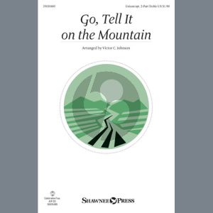 Go, Tell It On The Mountain