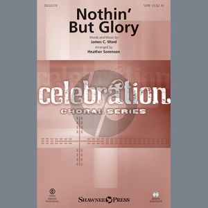 Nothin' But Glory (arr. Heather Sorenson)