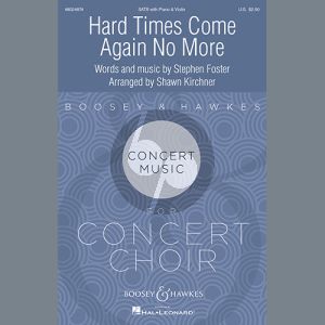 Hard Times Come Again No More (arr. Shawn Kirchner)