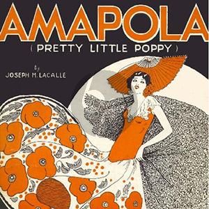 Amapola (Pretty Little Poppy)