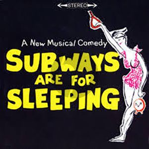 Comes Once In A Lifetime (from Subways Are For Sleeping)