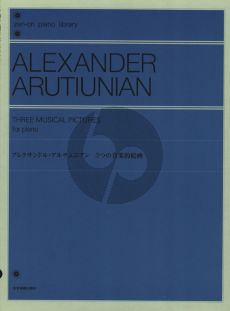 Arutiunian 3 Musical Pictures for Piano Solo