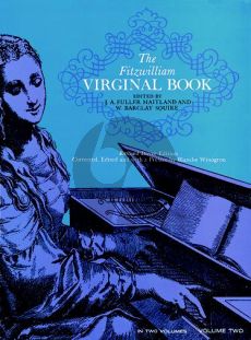 The Fitzwilliam Virginal Book Vol.2 (edited by J.Fuller Maitland and W.B. Squire)